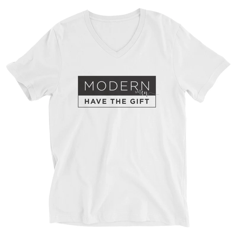 Modern Men Have The Gift V-Neck Tee